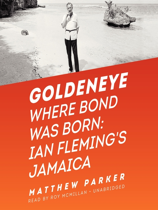 Title details for Goldeneye by Matthew Parker - Available
